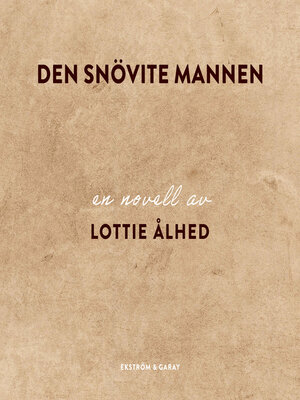 cover image of Den snövite mannen